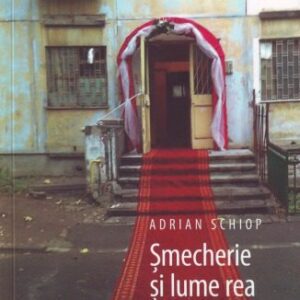 خرید و دانلود نسخه کامل کتاب Șmecherie și lume rea
