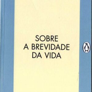خرید و دانلود نسخه کامل کتاب Sobre a Brevidade da Vida