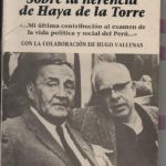 خرید و دانلود نسخه کامل کتاب Sobre la herencia de Haya de la Torre: “…Mi última contribución al examen de la vida política y social del Perú…”
