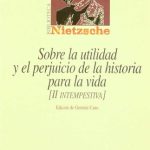 خرید و دانلود نسخه کامل کتاب Sobre la utilidad y el perjuicio de la historia para la vida. Segunda intempestiva