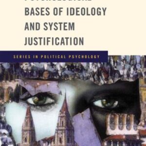 خرید و دانلود نسخه کامل کتاب Social and Psychological Bases of Ideology and System Justification