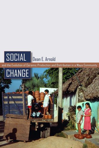 خرید و دانلود نسخه کامل کتاب Social Change and the Evolution of Ceramic Production and Distribution in a Maya Community_68e3fb00beb71.jpeg خرید و دانلود نسخه کامل کتاب Social Change and the Evolution of Ceramic Production and Distribution in a Maya Community