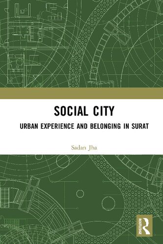 خرید و دانلود نسخه کامل کتاب Social City: Urban Experience and Belonging in Surat_68f8ec2b8b9e4.jpeg خرید و دانلود نسخه کامل کتاب Social City: Urban Experience and Belonging in Surat