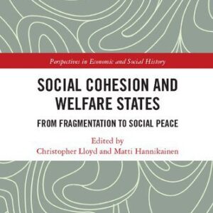 خرید و دانلود نسخه کامل کتاب Social Cohesion and Welfare States: From Fragmentation to Social Peace