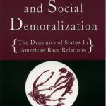 خرید و دانلود نسخه کامل کتاب Social Crisis and Social Demoralization: The Dynamics of Status in American Race Relations