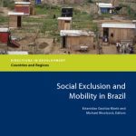 خرید و دانلود نسخه کامل کتاب Social Exclusion and Mobility in Brazil (Directions in Development) (Directions in Development)