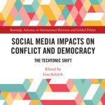 خرید و دانلود نسخه کامل کتاب Social Media Impacts on Conflict and Democracy: The Techtonic Shift