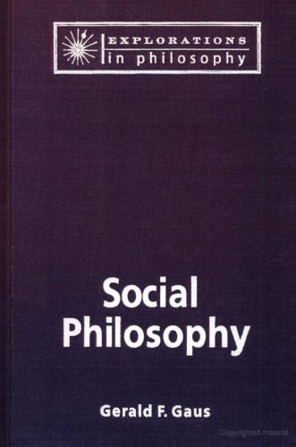 خرید و دانلود نسخه کامل کتاب Social Philosophy (Explorations in Philosophy)_68fd93cbf283e.jpeg خرید و دانلود نسخه کامل کتاب Social Philosophy (Explorations in Philosophy)