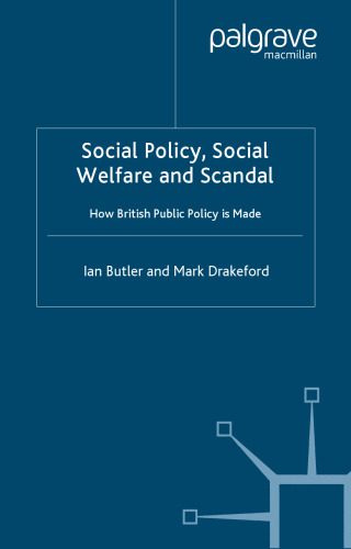 خرید و دانلود نسخه کامل کتاب Social Policy, Social Welfare and Scandal: How British Public Policy is Made_68ec18b2c8563.jpeg خرید و دانلود نسخه کامل کتاب Social Policy, Social Welfare and Scandal: How British Public Policy is Made