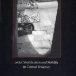 خرید و دانلود نسخه کامل کتاب Social Stratification and Mobility in Central Veracruz