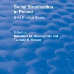 خرید و دانلود نسخه کامل کتاب Social Stratification in Poland: Eight Empirical Studies