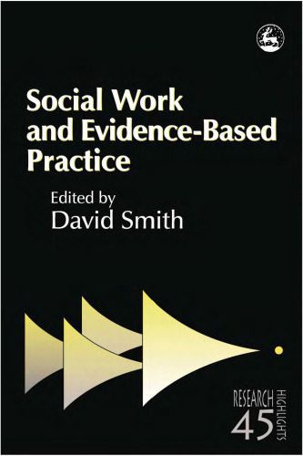 خرید و دانلود نسخه کامل کتاب Social Work And Evidence-based Practice (Research Highlights in Social Work)_68e41e70af783.jpeg خرید و دانلود نسخه کامل کتاب Social Work And Evidence-based Practice (Research Highlights in Social Work)