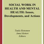 خرید و دانلود نسخه کامل کتاب Social Work in Health and Mental Health: Issues, Developments, and Actions