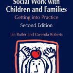 خرید و دانلود نسخه کامل کتاب Social Work With Children and Families: Getting into Practice