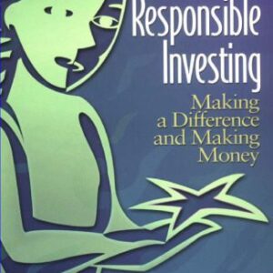 خرید و دانلود نسخه کامل کتاب Socially Responsible Investing : Making a Difference and Making Money