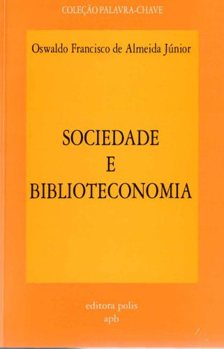 خرید و دانلود نسخه کامل کتاب Sociedade e Biblioteconomia_68e45a6adb911.jpeg خرید و دانلود نسخه کامل کتاب Sociedade e Biblioteconomia