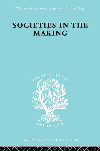 خرید و دانلود نسخه کامل کتاب Societies in the Making_68f84f288de61.jpeg خرید و دانلود نسخه کامل کتاب Societies in the Making