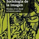 خرید و دانلود نسخه کامل کتاب Sociología de la imagen, Miradas ch’ixi desde la historia andina