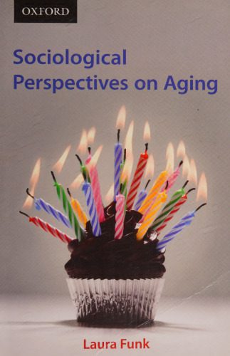خرید و دانلود نسخه کامل کتاب Sociological Perspectives on Aging_68e31fc64c625.jpeg خرید و دانلود نسخه کامل کتاب Sociological Perspectives on Aging