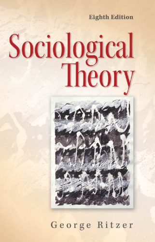 خرید و دانلود نسخه کامل کتاب Sociological Theory (8th Edition)_68f95ae89261e.jpeg خرید و دانلود نسخه کامل کتاب Sociological Theory (8th Edition)