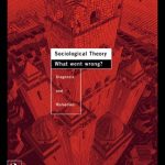 خرید و دانلود نسخه کامل کتاب Sociological Theory: What Went Wrong?: Diagnosis and Remedies