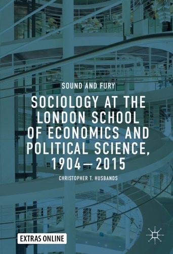 خرید و دانلود نسخه کامل کتاب Sociology at the London School of Economics and Political Science, 1904–2015: Sound and Fury_68f90e06a9dc4.jpeg خرید و دانلود نسخه کامل کتاب Sociology at the London School of Economics and Political Science, 1904–2015: Sound and Fury