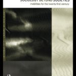 خرید و دانلود نسخه کامل کتاب Sociology Beyond Societies: Mobilities for the Twenty First Century