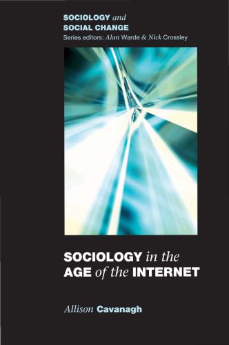 خرید و دانلود نسخه کامل کتاب Sociology in the Age of the Internet (Sociology and Social Change)_68f91964511a8.jpeg خرید و دانلود نسخه کامل کتاب Sociology in the Age of the Internet (Sociology and Social Change)