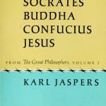 خرید و دانلود نسخه کامل کتاب Socrates, Buddha, Confucius, Jesus: The paradigmatic individuals