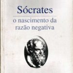 خرید و دانلود نسخه کامل کتاب Sócrates: o nascimento da razão negativa