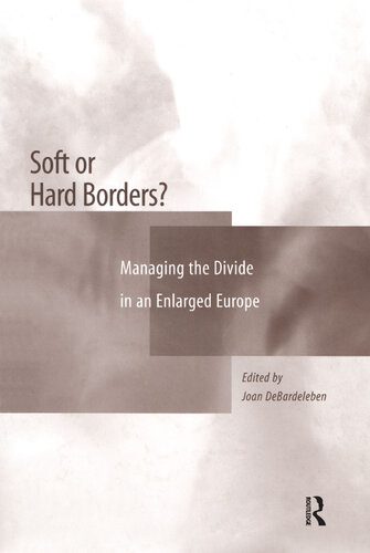 خرید و دانلود نسخه کامل کتاب Soft or Hard Borders?: Managing the Divide in an Enlarged Europe_68f6cf7a8fe38.jpeg خرید و دانلود نسخه کامل کتاب Soft or Hard Borders?: Managing the Divide in an Enlarged Europe