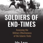 خرید و دانلود نسخه کامل کتاب Soldiers of End-Times: Assessing the Military Effectiveness of the Islamic State