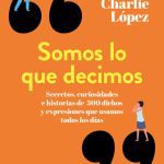 خرید و دانلود نسخه کامل کتاب Somos lo que decimos