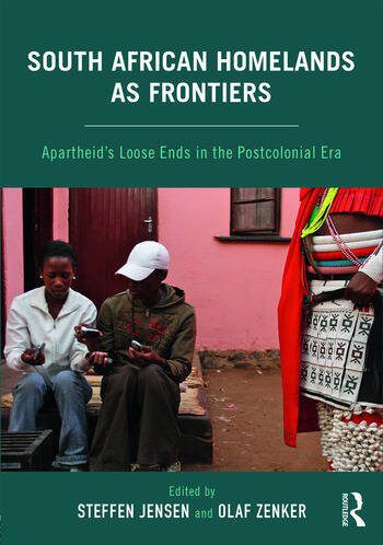 خرید و دانلود نسخه کامل کتاب South African Homelands as Frontiers: Apartheid’s Loose Ends in the Postcolonial Era_68e8459c88cbe.jpeg خرید و دانلود نسخه کامل کتاب South African Homelands as Frontiers: Apartheid’s Loose Ends in the Postcolonial Era