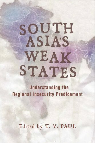 خرید و دانلود نسخه کامل کتاب South Asia’s Weak States: Understanding the Regional Insecurity Predicament_68f6cfd999900.jpeg خرید و دانلود نسخه کامل کتاب South Asia’s Weak States: Understanding the Regional Insecurity Predicament