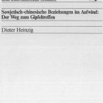 خرید و دانلود نسخه کامل کتاب Sowjetisch-chinesische Beziehungen im Aufwind: Der Weg zum Gipfeltreffen