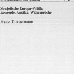 خرید و دانلود نسخه کامل کتاب Sowjetische Europa-Politik: Konzepte, Ansätze, Widerspruche