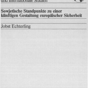 خرید و دانلود نسخه کامل کتاب Sowjetische Standpunkte zu einer künftigen Gestaltung europäischer Sicherheit