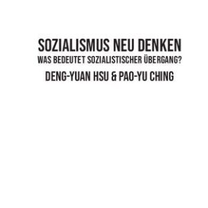 خرید و دانلود نسخه کامل کتاب Sozialismus neu Denken: Was bedeutet Sozialistischer Übergang?