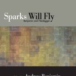 خرید و دانلود نسخه کامل کتاب Sparks Will Fly: Benjamin and Heidegger
