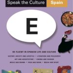 خرید و دانلود نسخه کامل کتاب Speak the Culture: Spain: Be Fluent in Spanish Life and Culture