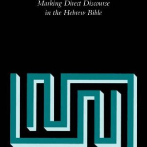 خرید و دانلود نسخه کامل کتاب Speaking of Speaking: Making Direct Discourse in the Hebrew Bible
