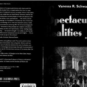 خرید و دانلود نسخه کامل کتاب Spectacular realities. Early Mass Culture in Fin-de-Siècle Paris