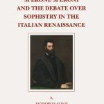 خرید و دانلود نسخه کامل کتاب Sperone Speroni and the Debate Over Sophistry in the Italian Renaissance