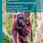 خرید و دانلود نسخه کامل کتاب Spheres of Transnational Ecoviolence: Environmental Crime, Human Security, and Justice