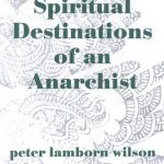 خرید و دانلود نسخه کامل کتاب Spiritual Destinations of an Anarchist