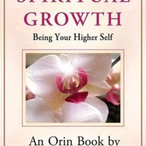 خرید و دانلود نسخه کامل کتاب Spiritual Growth: Being Your Higher Self