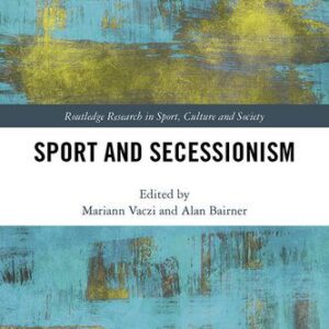 خرید و دانلود نسخه کامل کتاب Sport and Secessionism