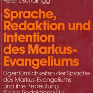 خرید و دانلود نسخه کامل کتاب Sprache, Redaktion und Intention des Markus-Evangeliums