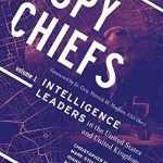 خرید و دانلود نسخه کامل کتاب Spy Chiefs: Volume 1: Intelligence Leaders in the United States and United Kingdom